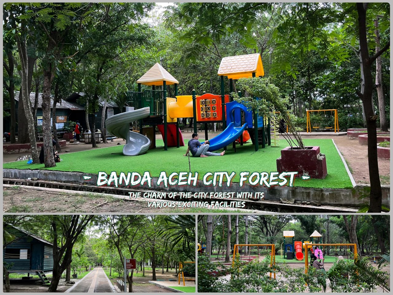 BANDA ACEH CITY FOREST // The charm of the City forest with its various exciting facilities
