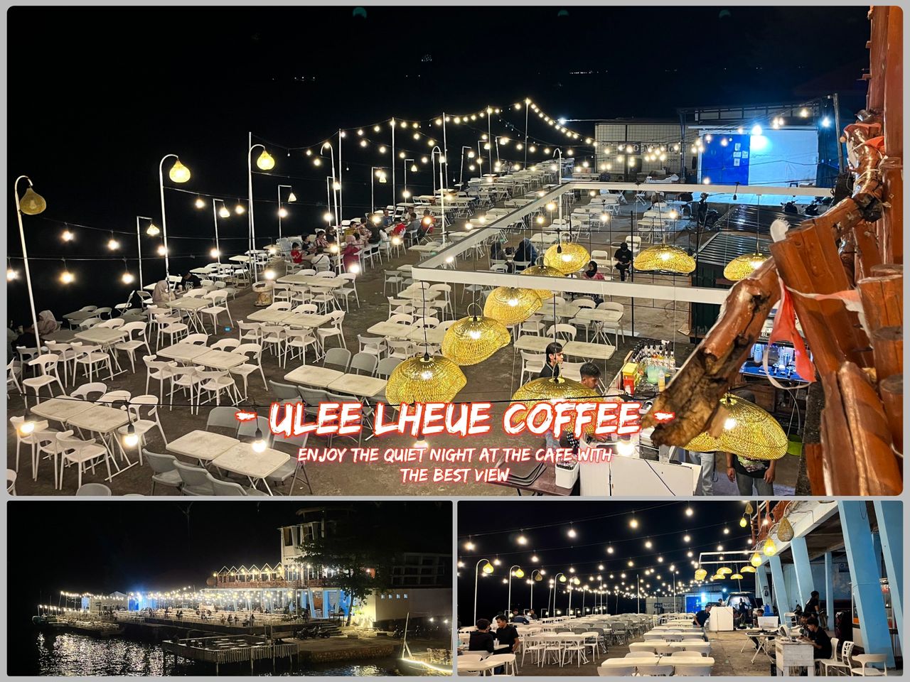 ULEE LHEUE COFFEE // Enjoy the quiet night at the cafe with the best view