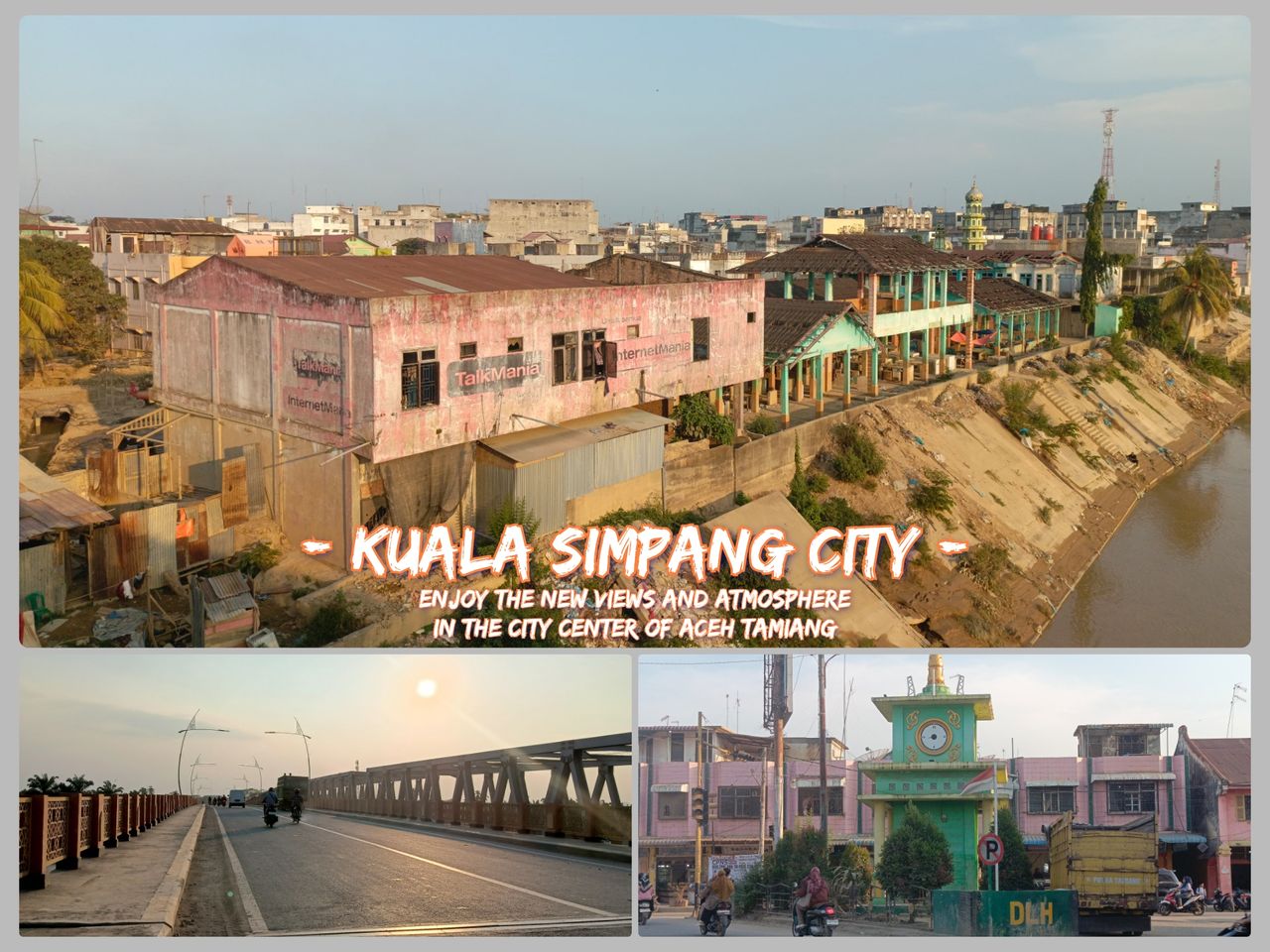 KUALA SIMPANG CITY // Enjoy the new views and atmosphere in the city center of Aceh Tamiang