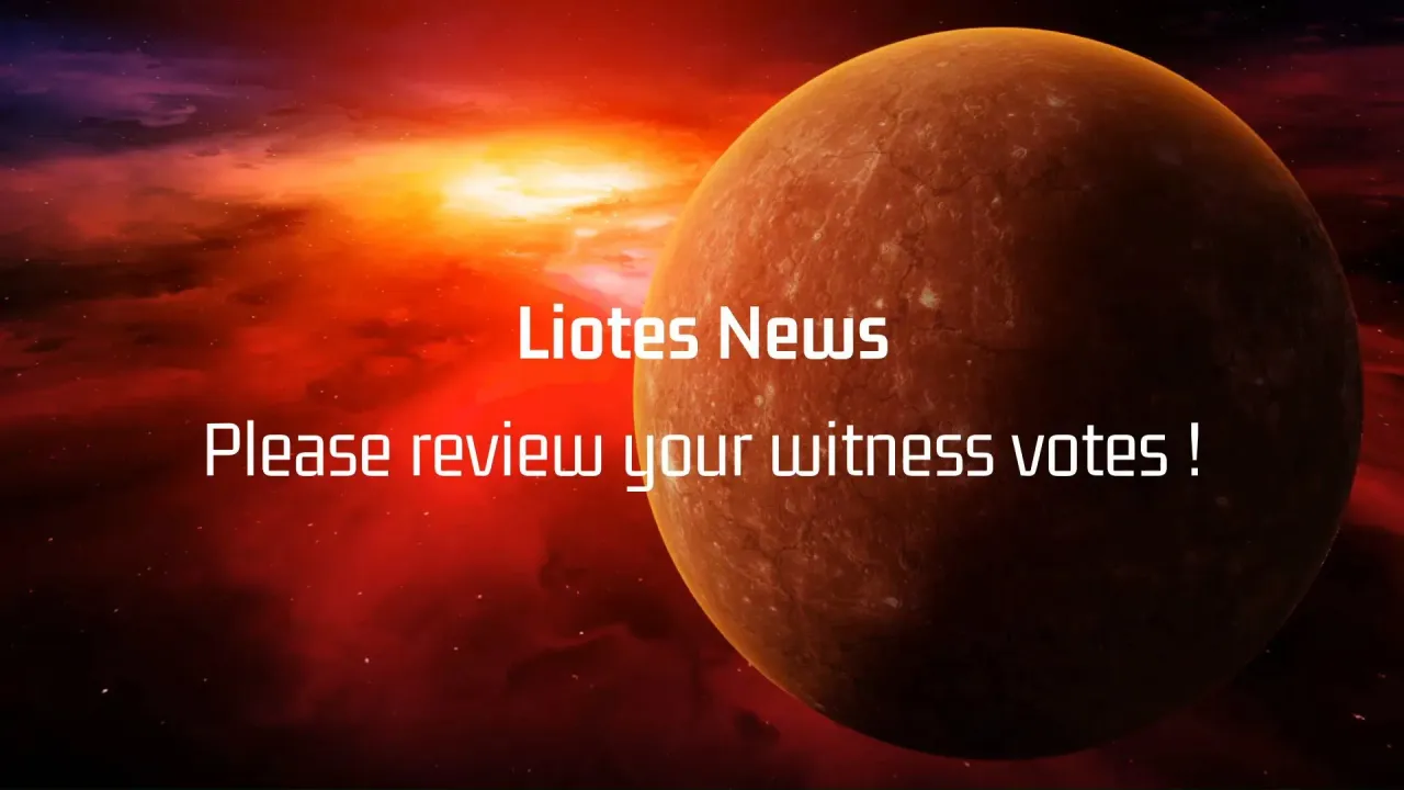 Please review your Witness Votes !