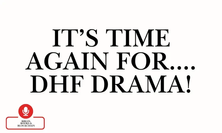 It's Time Again For...DHF Drama!
