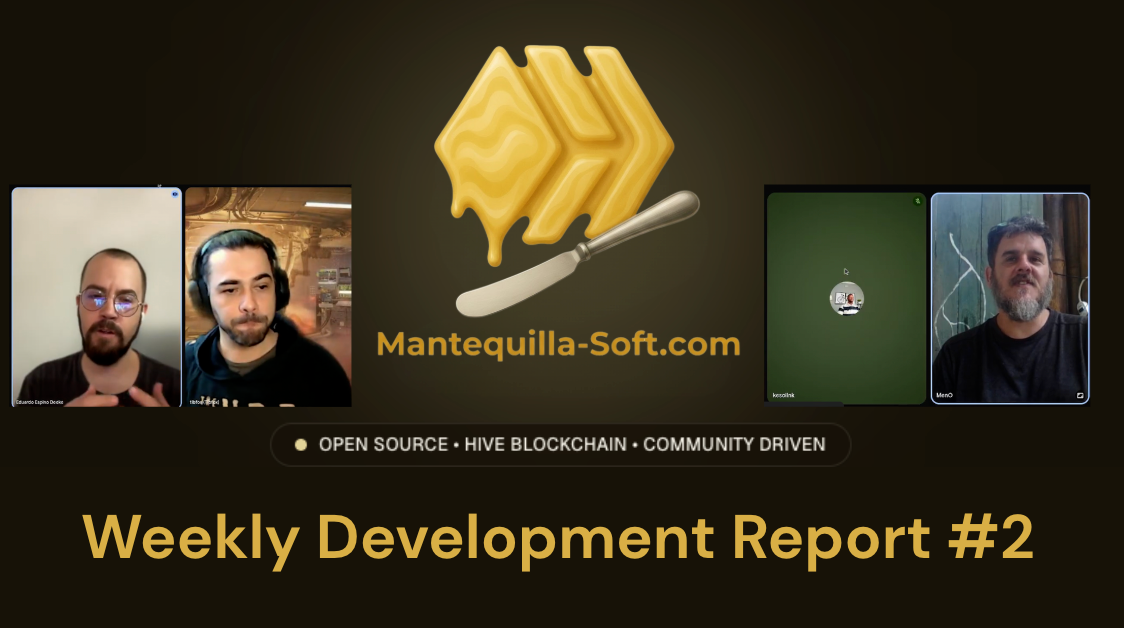 Mantequilla-Soft – Weekly Progress Report #2