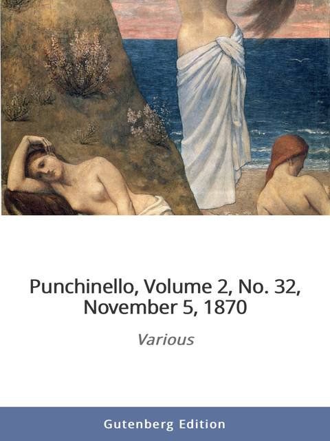 Punchinello, Volume 2, No. 32,  November 5, 1870