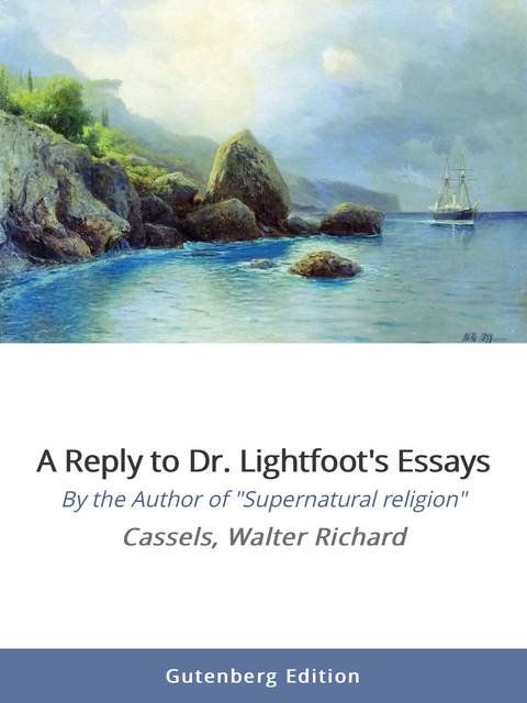 A Reply to Dr. Lightfoot's Essays