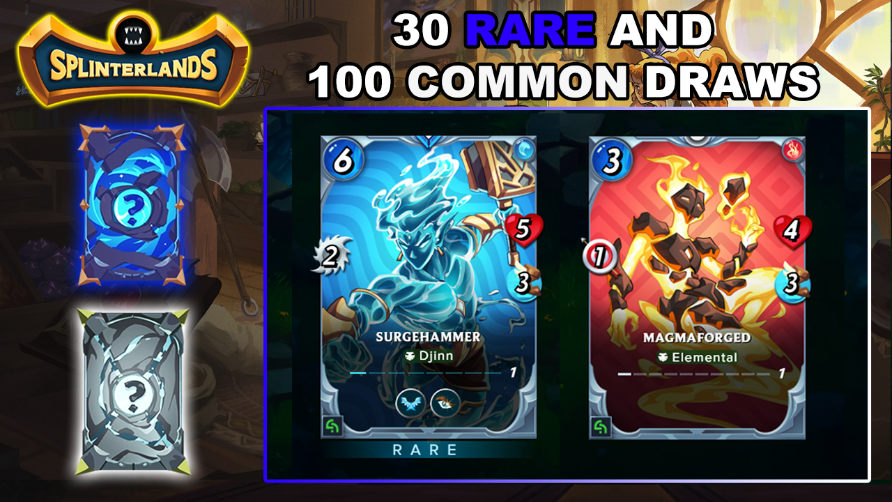 Splinterlands - Opening 30 Rare and 100 Common draws