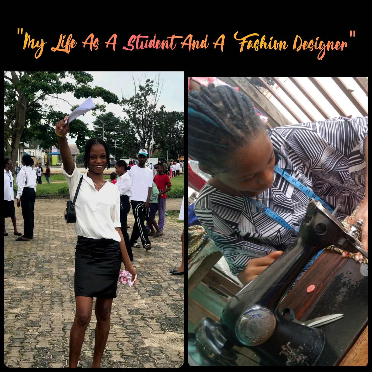 "My Life As A Student And A Fashion Designer"