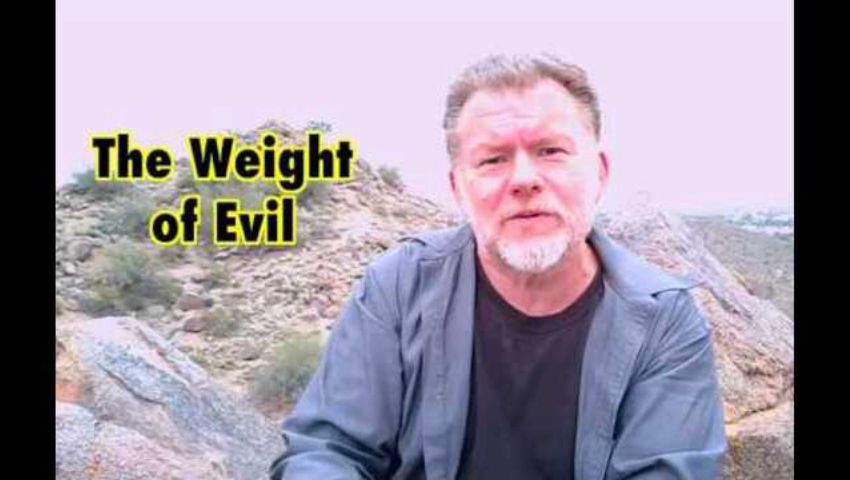 The Weight of Evil