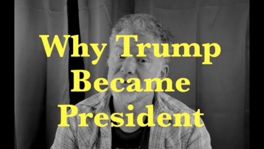 Why Trump Became President