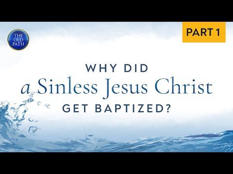 Why did sinless Jesus Christ get baptized// part 1 of 3/ Mcgi topic review